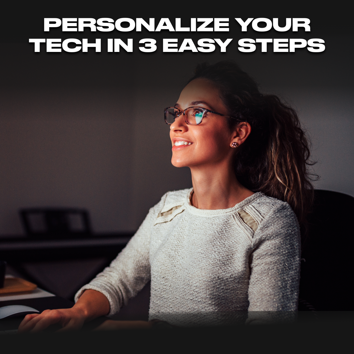 Personalizing Your Tech: How to Customize Your Devices to Suit Your Li ...